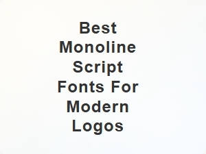 Best Monoline Script Fonts for Modern Logos
